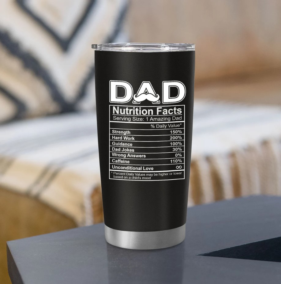 Dad Nutritional Facts Tumbler Personalized Tumbler For Dad From Daughter Son Kids Funny Gifts For Dad Fathers Day Gifts